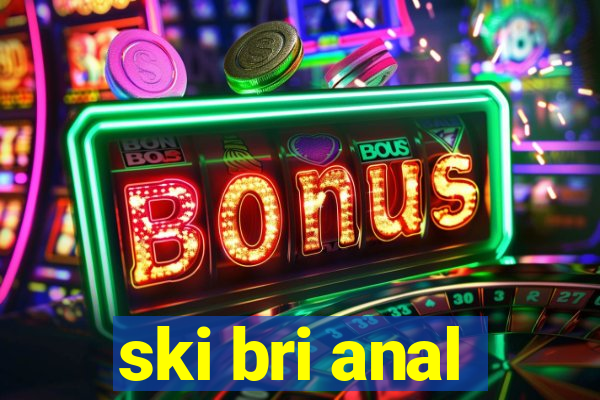 ski bri anal